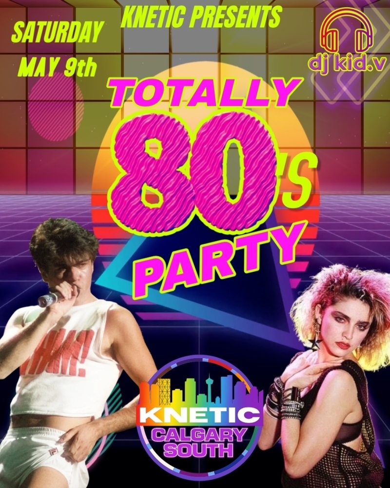 Totally 80s Party May 9th 2026 YYC.jpg