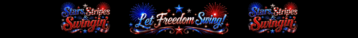 Stars, Stripes and Swingin - Let Freedom Swing